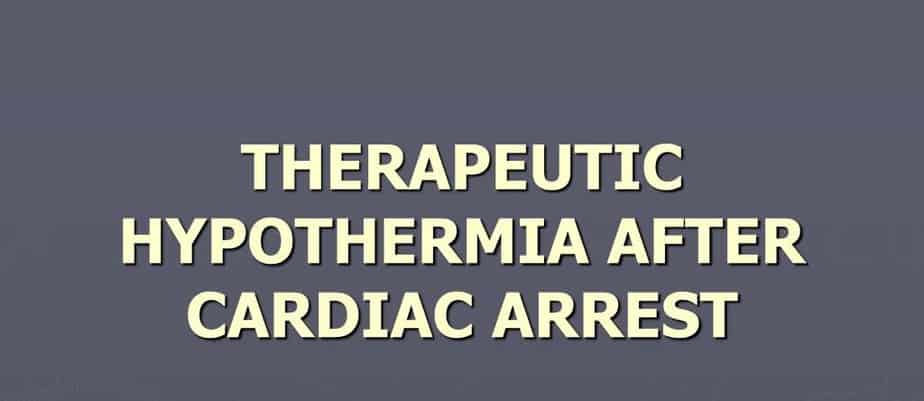 Therapeutic Hypothermia Post Cardiac Arrest - Manual Of Medicine