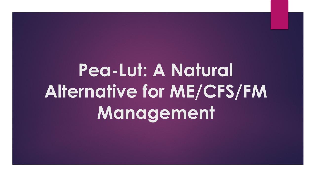 Read more about the article Pea-Lut: A Natural Alternative for ME/CFS and Fibromyalgia Management